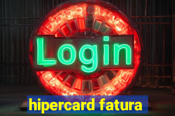 hipercard fatura